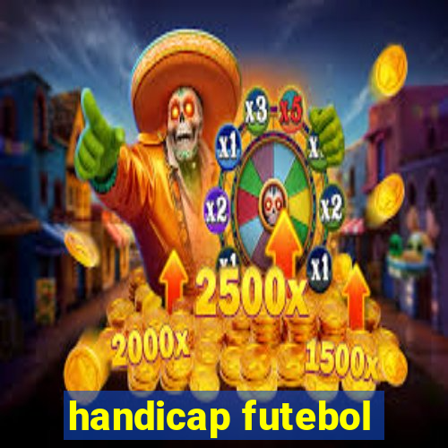 handicap futebol